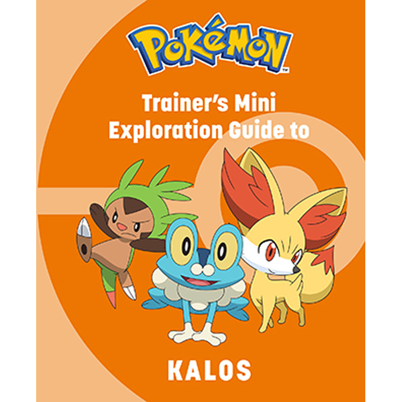 Pokemon: Trainer's Mini Exploration Guide to Kalos