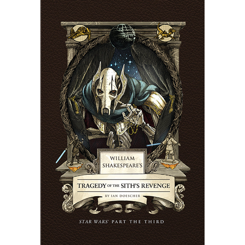 William Shakespeare's Tragedy of the Sith's Revenge: Star Wars Part the Third