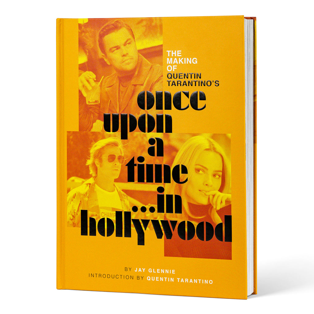 The Making of Quentin Tarantino’s Once Upon a Time in Hollywood