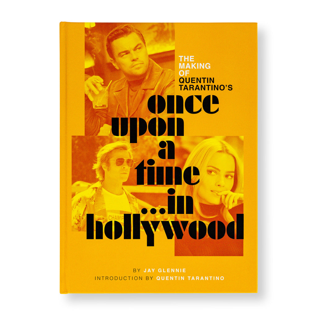 The Making of Quentin Tarantino’s Once Upon a Time in Hollywood